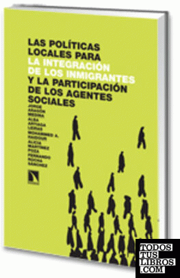 Las políticas locales para la integración de los inmigrantes y la participación de los agentes sociales