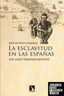 La esclavitud en las Españas