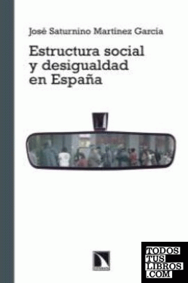 ESTRUCTURA SOCIAL Y DESIGUALDAD EN ESPAÑA