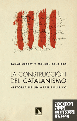 La construcción del catalanismo