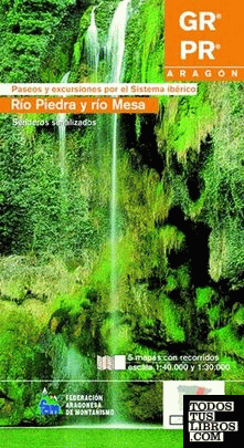 Paseos y excursiones por el Sistema Ibérico. El Río Piedra y el río Mesa