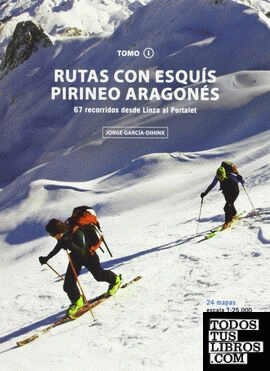 Rutas con esquís , Pirineo Aragonés I