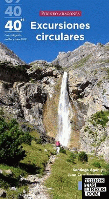 40 + 1 Excursiones circulares por el Pirineo Aragonés