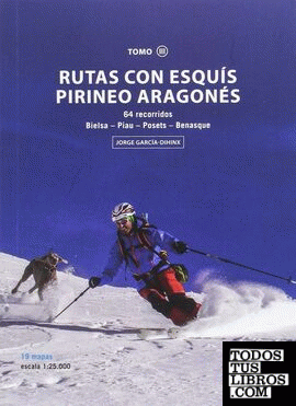 Rutas con Esquís Pirineo Aragonés. Tomo III