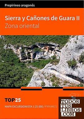 Mapa Top 25 Sierra y Cañones de Guara II. Zona oriental