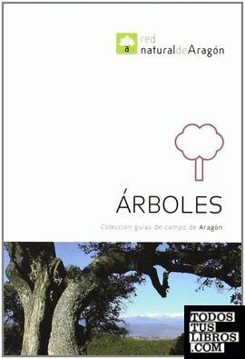 Árboles. Guías de campo de Aragón