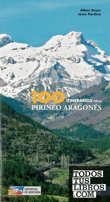 100 Itinerarios por el Pirineo Aragonés