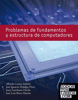 Problemas de fundamentos y estructura de computadoras