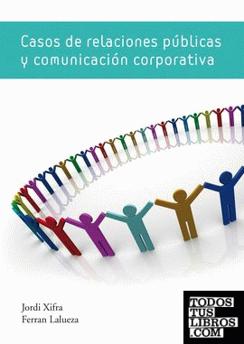 CASOS DE RELACIONES PÚBLICAS Y COMUNICACIÓN CORPOR