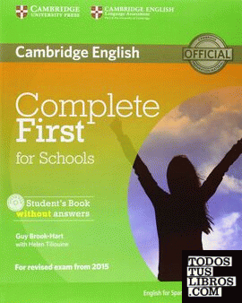 Complete First for Schools for Spanish Speakers Student's Pack without Answers (Student's Book with CD-ROM, Workbook with Audio CD)