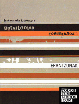 Euskara -Batx- KOMUNIKAZIOA I -Erantzunak-