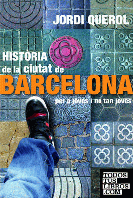 Història de la ciutat de Barcelona per a joves i no tan joves