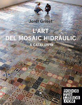 L'art del mosaic hidràulic a Catalunya