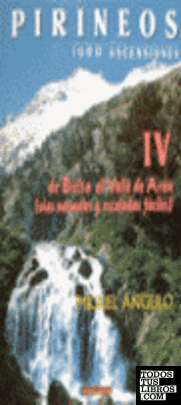 Pirineos IV - 1000 ascensiones. De Bielsa al valle de Aran