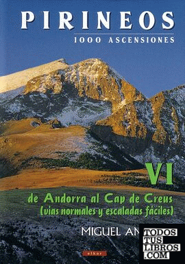 Pirineos VI - 1000 ascensiones. De Andorra al Cap de Creus