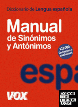 Diccionario Manual de Sinónimos y Antónimos de la Lengua Española