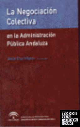 La negociación colectiva en la administración pública andaluza