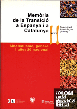 Memòria de la Transició a Espanya i a Catalunya II. Sindicalisme, gènere i qüestió nacional