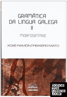 GRAMÁTICA DA LINGUA GALEGA II