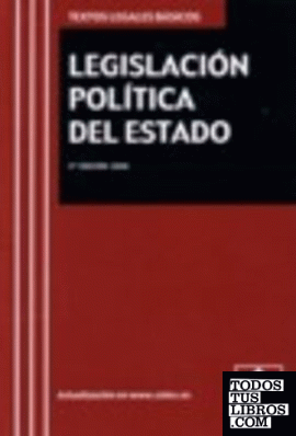 LEGISLACION POLITICA DEL ESTADO. Texto Legal Basico