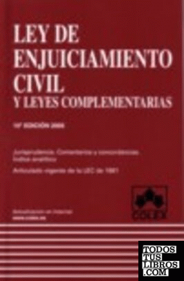 LEY DE ENJUICIAMIENTO CIVIL Y LEYES COMPLEMENTARIAS 16ª edición 2007