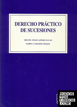 Derecho practico de sucesiones 1ª ed.