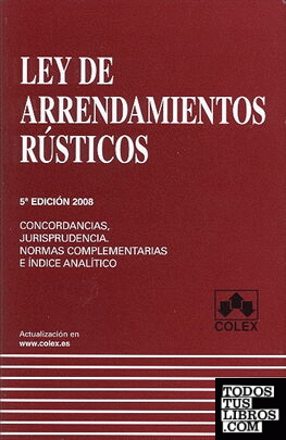 Ley de arrendamientos rusticos 5ª ed.