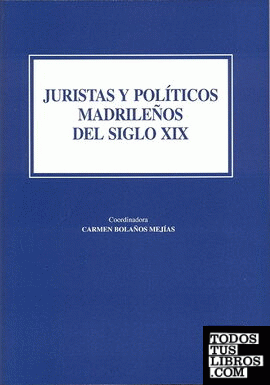 Juristas y politicos madrileños s. Xix