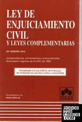 LEY DE ENJUICIAMIENTO CIVIL. 20 Edición 2012