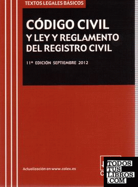 Código Civil y Ley y Reglamento del Registro Civil