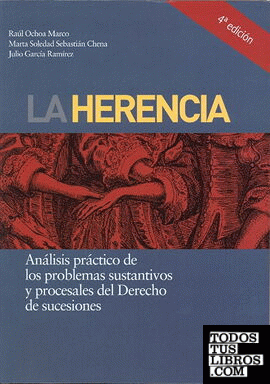 HERENCIA, LA. 4ª Edición 2013