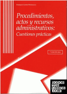 Procedimientos, actos y recursos administrativos.7ª ED