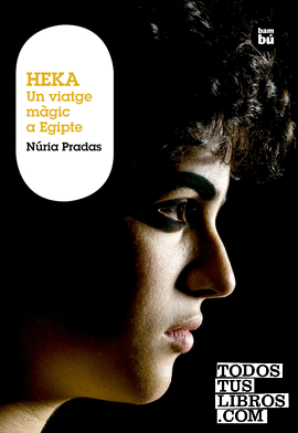 Heka. Un viatge màgic a Egipte