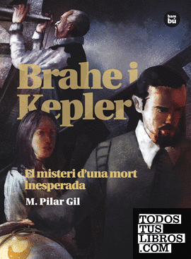 Brahe i Kepler. El misteri d'una mort inesperada