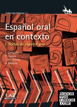 El español Oral en contexto. Vol 1. Textos de español oral