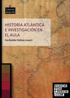 Historia Atlántica e investigación en el Aula