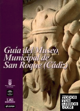 Guía del Museo Municipal de San Roque (Cádiz)