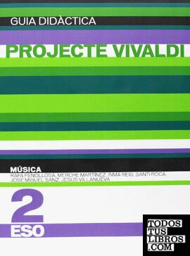 Música 2n ESO (Projecte Vivaldi). Guia didàctica