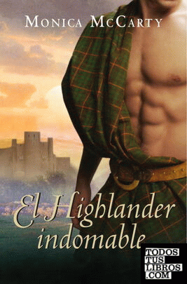 El Highlander indomable (Los MacLeods 1)