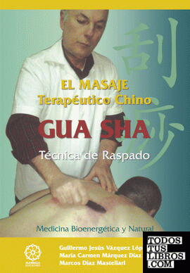 GUA SHA el masaje tereutico chino