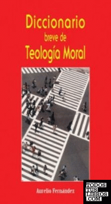 Diccionario breve de teología moral