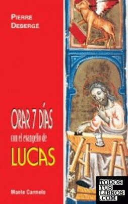 Orar 7 días con el Evangelio de Lucas