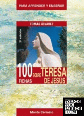 100 fichas sobre Teresa de Jesús