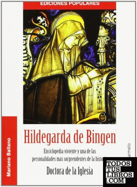 Hildegarda de Bingen. Doctora de la Iglesia