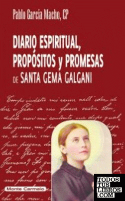 Diario espiritual, propósitos y promesas de Santa Gema Galgani