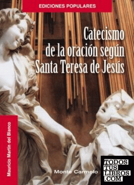 Catecismo de la oración según Santa Teresa de Jesús
