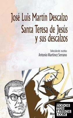 Santa Teresa de Jesús y sus descalzos