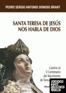 Santa Teresa de Jesús nos habla de Dios