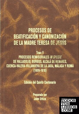 Procesos de Beatificación y canonización de la Madre Teresa de Jesús