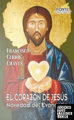 El Corazón de Jesús novedad del Evangelio